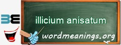 WordMeaning blackboard for illicium anisatum